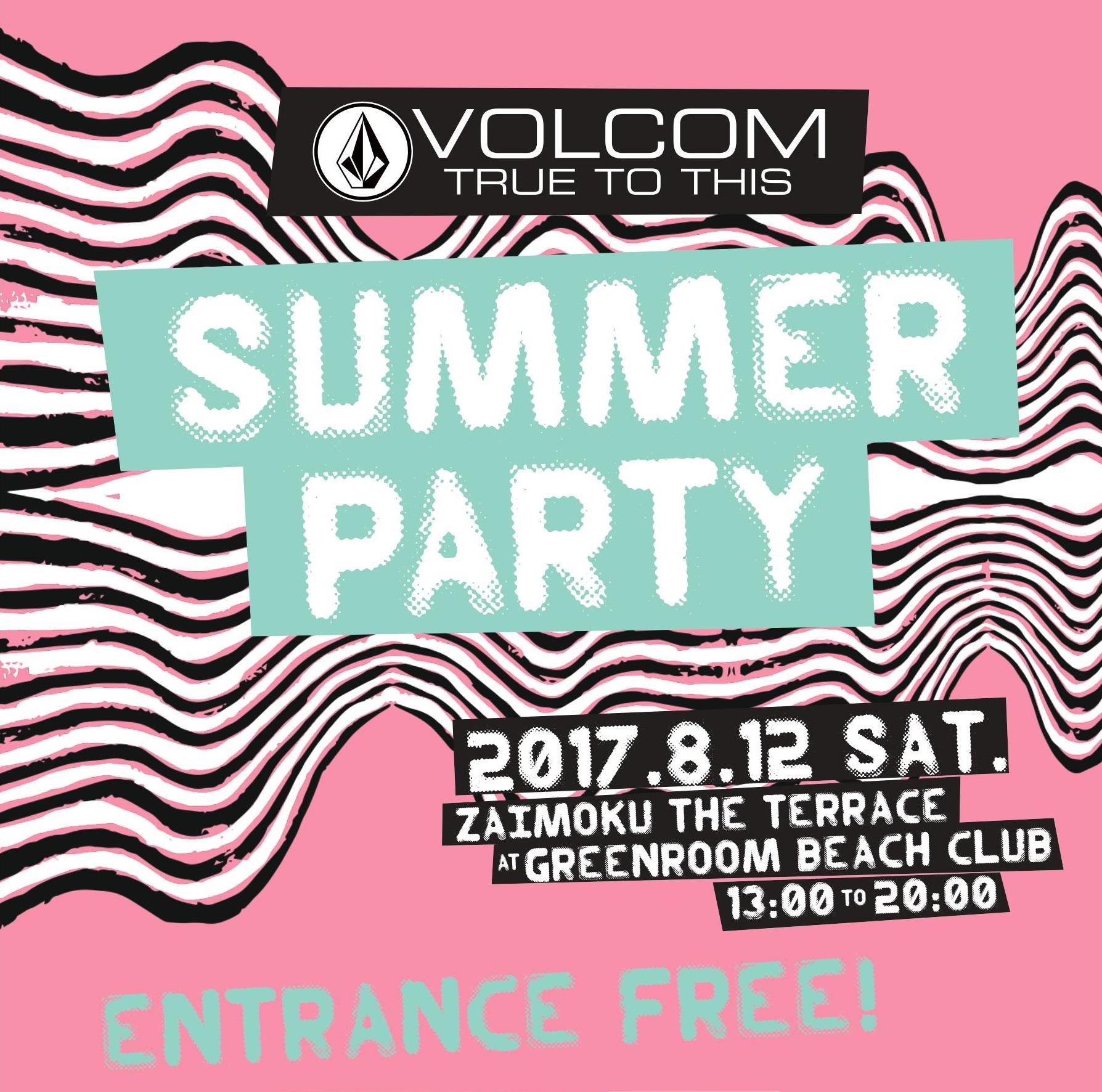 VOLCOM SUMMER PARTY
